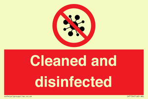 Cleaned and disinfected